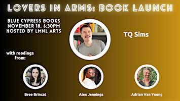 TQ Sims' Book Launch: Lovers in Arms (Part II of the Lovers Trilogy) | Blue Cypress Books