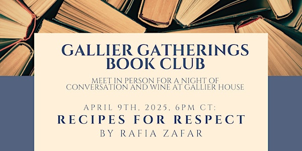 Gallier Gatherings Book Club: Recipes for Respect | Gallier House