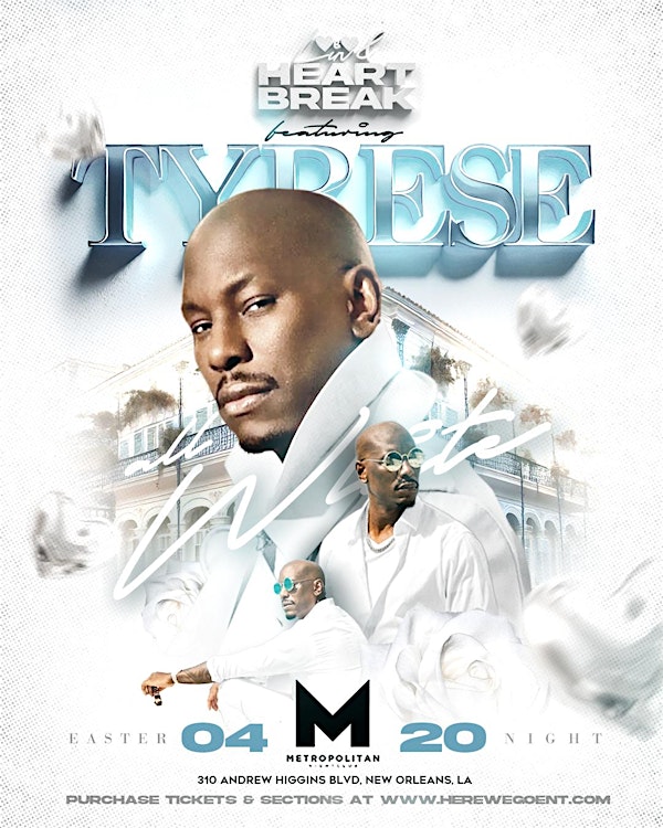 LUVANDHEARTBREAK ALL WHITE PARTY EASTER NIGHT FEATURING TYRESE APRIL 20 | The Metropolitan Nightclub
