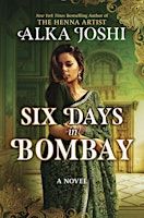 Meet Alka Joshi, Author of Six Days in Bombay | San Carlos Library