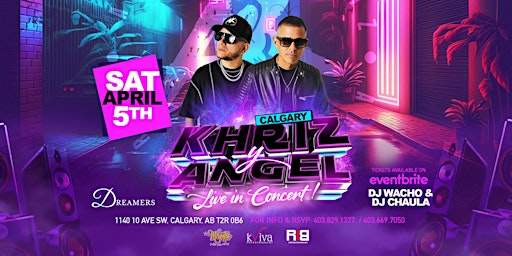 Khriz y Angel Live @Dreamersyyc Saturday April 5th ️️ | Dreamers Nightclub & Sheesha Lounge