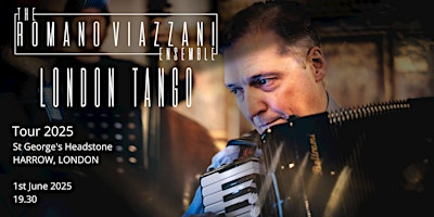 The Romano Viazzani Ensemble: London Tango | St George’s, Headstone