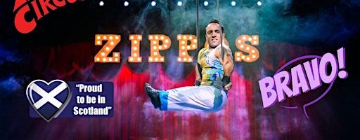 Zippos Circus – Glasgow Queens Park | Queens Park Recreation Ground