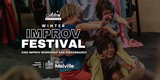 Kids Improv IMAGINARIUM Workshop & Performance | City of Melville EcoHub