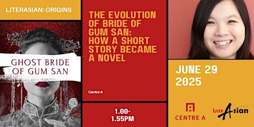 The Evolution of Bride of Gum San: How a Short Story Became a Novel | Centre A (in the Sun Wah Centre)