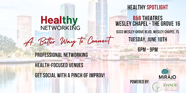 Healthy Networking - Wesley Chapel | B & B Theatres Wesley Chapel - The Grove 16