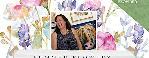 Summer Flowers Painting Saturday Workshop with Artist Gill Fox | Woodend Mill, Manchester Road, Mossley, Ashton-under-Lyne, UK
