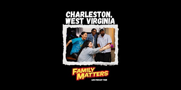 Family Matters Tour: CHARLESTON WV with Affirmative Murder x Madison McGhee | 123 Summers St