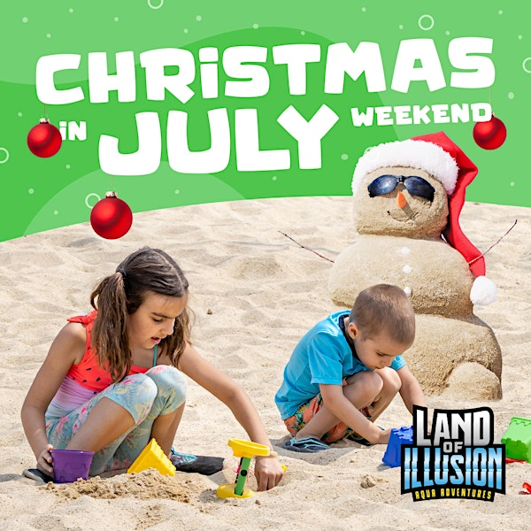 5th Annual Christmas in July Weekend at Aqua Adventures (7/25) | Land of Illusion Adventure Park