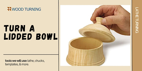 Turn a Lidded Bowl | Rockler Woodworking and Hardware - Greenville