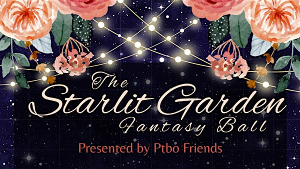 Ptbo Friends Present: Starlit Garden Ball | Knights Of Columbus