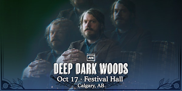 The Deep Dark Woods | Festival Hall