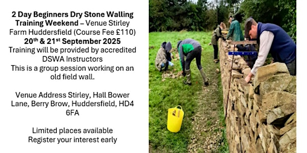 Weekend Dry Stone Walling Training 2 Day DSWA WY Branch | HD4 6FA