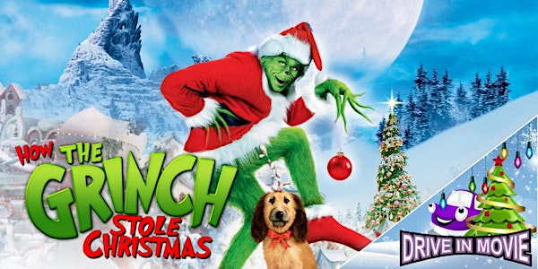 How the Grinch Stole Christmas - Drive In Movie | Moonbeamers Drive-In Cinema