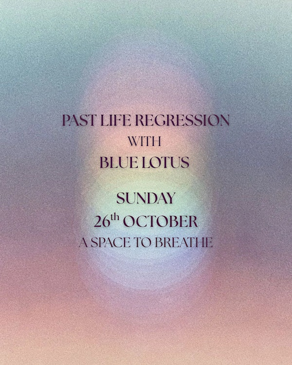 Past Life Regression Ceremony with Blue Lotus | A Space To Breathe