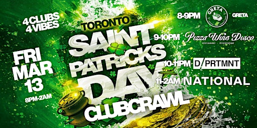 Toronto St. Patrick's Day Club Crawl 2026 | King West - Friday, March 13th | GRETA Bar YYZ