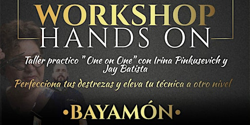 Hands-On Workshop with Irina Pinkusevich & Jay Batista (BAYAMON) | Club de Leones de Bayamón
