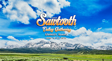 Sawtooth Valley Gathering 2026 | Sawtooth Valley Pioneer Park