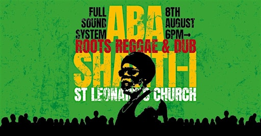 Aba Shanti-I — Roots, Culture & Vibration at Hidden Beach | St Leonards Church