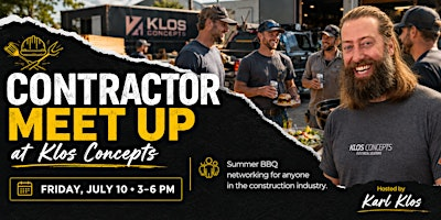 Contractor Meet Up & BBQ at Chamber Member Klos Concepts July 10 | Klos Concepts Ltd.