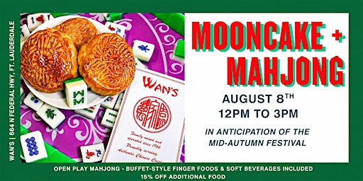 Mooncake x Mahjong at Wan's Mandarin House | Wan's Mandarin House