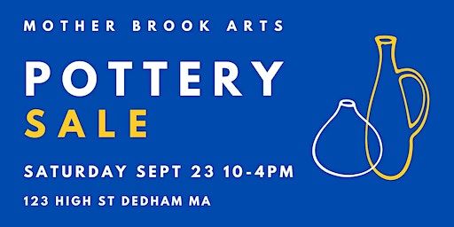 3rd Annual Pottery Sale | 123 High Street, Dedham, MA, USA