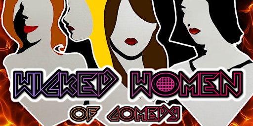 Wicked Women of Comedy | The Newtown Hotel