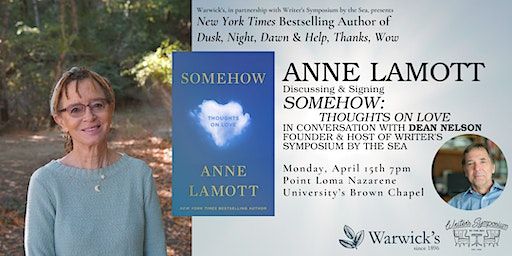Anne Lamott discussing SOMEHOW: THOUGHTS ON LOVE with Dean Nelson | Brown Chapel - Point Loma Nazarene University