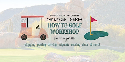 Girl-tivities® How to Golf Workshop | Boulders Golf Club