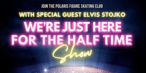 POLARIS ICE SHOW 2024 6:00PM | Labrador City Arena