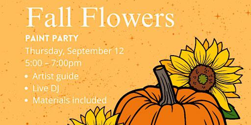 Fall Flowers Paint Party! | Healdsburg Bar & Grill.