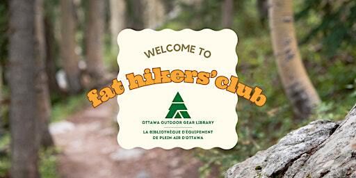Fat Hikers' Club (Session #3) | W.C. Levesque Park