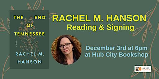 Rachel M. Hanson: Reading & Signing | Hub City Bookshop & Press