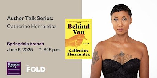 Author Talk Series: Catherine Hernandez | Brampton Library - Springdale Branch