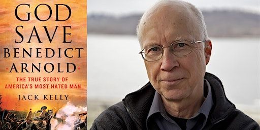 Book Launch: Jack Kelly, GOD SAVE BENEDICT ARNOLD @ Morton Library | Morton Memorial Library