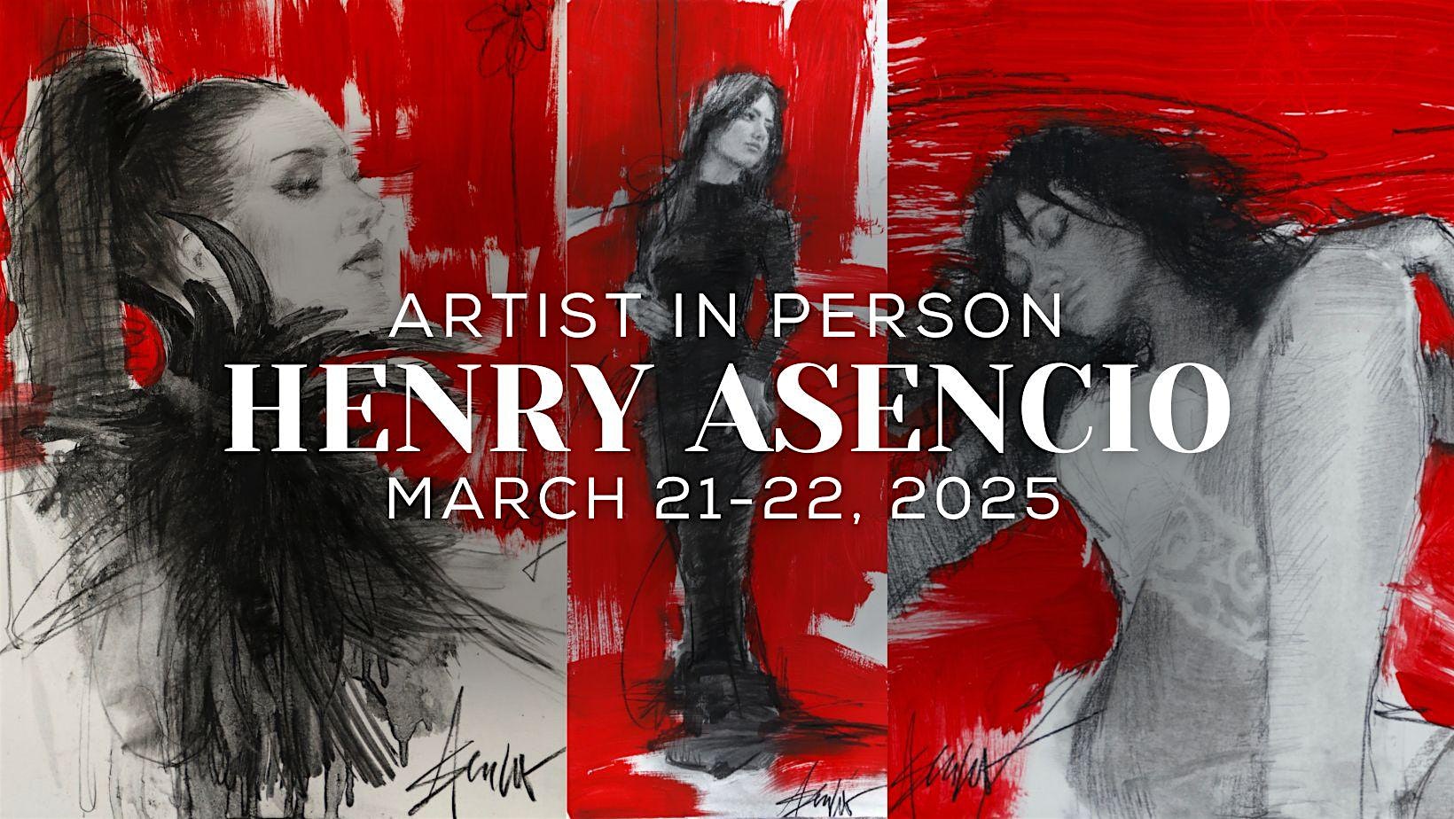 Artist In Person Henry Asencio | Fascination St. Fine Art Gallery