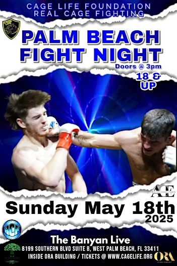 PALM BEACH FIGHT NIGHT - BANYAN LIVE! -18 YRS and OLDER ONLY -MAY 18th 2025 | The Banyan Live