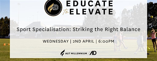 Sport Specialisation: Striking the Right Balance | AUT Millennium