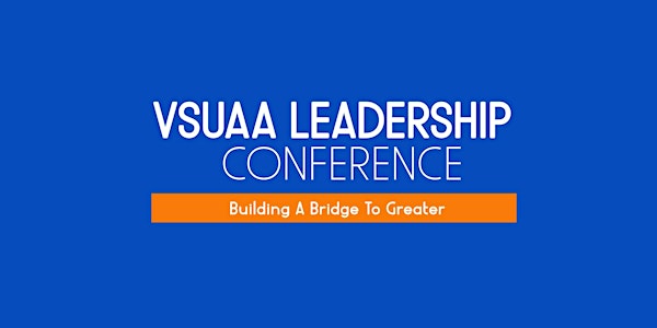 2025 VSUAA Leadership Conference | Gateway Event Center on the campus of  Virginia State University