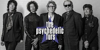The Psychedelic Furs with special guest Rooney | Plaza de Cesar Chavez