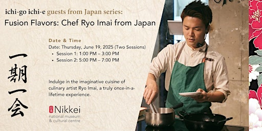 Fusion Flavors: Chef Ryo Imai from Japan | Nikkei National Museum & Cultural Centre