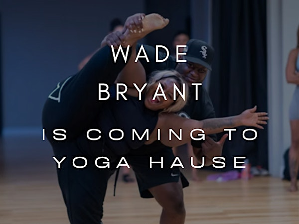 Two-Day Stretch Intensive with Wade Bryant at Yoga Hause | 200 E Van Buren St