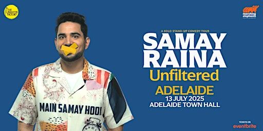 Still Alive and Unfiltered - by Samay Raina Adelaide | Adelaide Town Hall