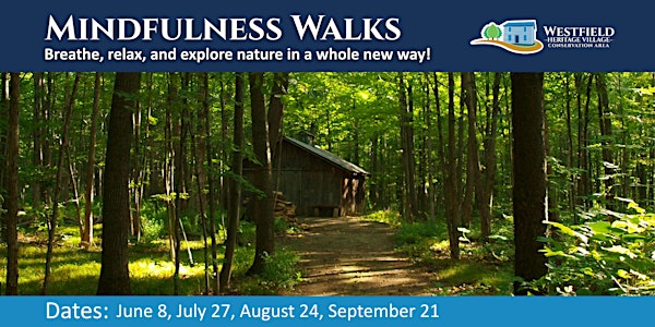 Mindfulness Walk at Westfield | Westfield Heritage Village
