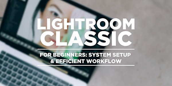 Adobe Lightroom Classic: Comprehensive Foundation & Workflow | Midwest Photo