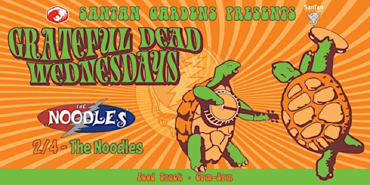Grateful Dead Wednesdays with The Noodles | SanTan Gardens
