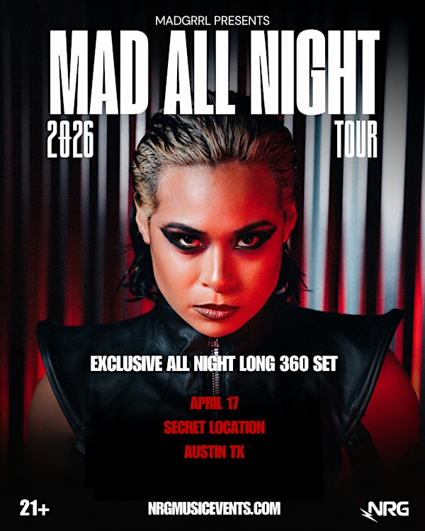 AUSTIN │ MADGRRL PRESENTS MAD ALL NIGHT | Austin