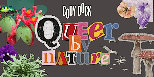 Queer by Nature | Cody Dock