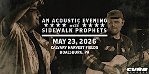 An Acoustic Evening With Sidewalk Prophets-Spring 2026-Boalsburg, PA | Calvary Harvest Fields