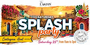 PASSPORT TO SPLASH: CARTAGENA HEAT | The Easton Rooftop Pool & Lounge
